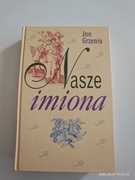NASZE IMIONA. JAN GRZENIA
