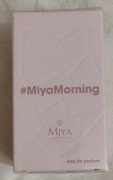 MIYA Cosmetics #MiyaMorning Woda Perfumowana Dla Kobiet EDP 30 ml 