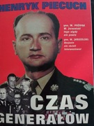Czas generałów Henryk Piecuch 