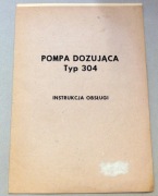Instrukcja obsługi POMPA DOZUJĄCA TYP304 UNIPAN