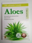 Aloes dla zdrowia i urody. Elke van Eick