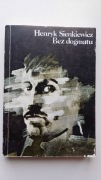 Bez dogmatu Henryk Sienkiewicz