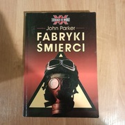 Fabryki śmierci- John Parker 