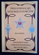 Światopogląd rożokrzyżowców - Heindel