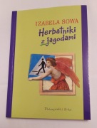 HERBATNIKI Z JAGODAMI – Izabela Sowa