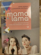Książka Mama lama, czyli macierzyństwo i inne przypadłości życiowe 