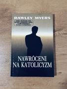 Nawróceni na katolicyzm. Rawley Myers