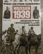 WLU Wielki Leksykon Uzbrojenia 1939 Umundurowanie wyposażenie kawalerii 173