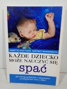Każde dziecko może nauczyć się spać. Annette Kast-Zahn, Hartmut Morgenroth