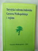 Turystyka i ochrona środowiska Gorzowa Wielkopolskiego i regionu