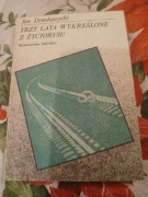 Trzy lata wykreślone z życiorysu