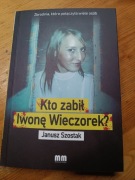 Kto zabił Iwonę Wieczorek