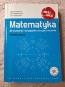 Matematyka dla studentów i kandydatów na wyższe uczelnie repetytorium