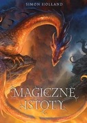 Magiczne istoty Simon Holland