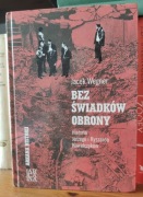 Jacek Wegner Bez świadków obrony - stan idealny