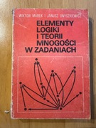 ELEMENTY LOGIKI I TEORII MNOGOŚCI W ZADANIACH