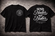 T-shirt Damaged Goods.co - Send Nudes Not Nukes