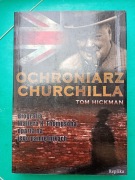 HICKMAN - OCHRONIARZ CHURCHILLA - Biografia oparta na pamiętnikach