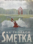 Na tropach Smętka