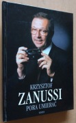 Krzysztof Zanussi – Pora umierać Wspomnienia, refleksje, anegdoty