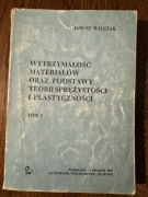 Wytrzymałość materiałów oraz podstawy teorii sprężystości i plastyczności