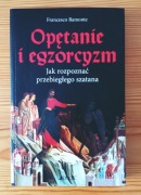 Francesco Bamonte, Opętanie i egzorcyzm Jak rozpoznać przebiegłego szatana