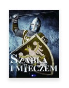 nowa książka Szablą i mieczem,, książka Leśniewski Szablą i mieczem
