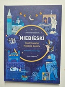 Niebieski. Ilustrowana historia koloru Valentini