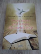 Twoje Słowo jest lampą dla moich stóp