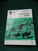 Archeologia żywa  Style kierunki tendencje