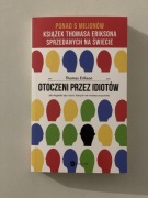 Otoczeni przez idiotów. Jak dogadać się z tymi, których nie możesz z