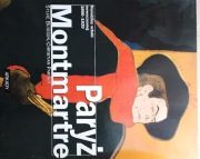 Paryż montmartre narodziny sztuki nowoczesnej 