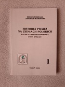 Historia prawa na ziemiach polskich. Polska przedrozbiorowa. Zarys wykładu