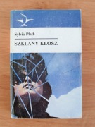 Sylvia Plath - Szklany klosz (Seria Koliber 116)