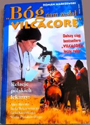 Roman Warszewski - Bóg nam zesłał Vilcacorę