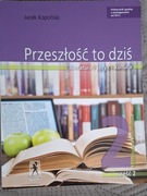 Przeszłość to dziś 2 cz.2 liceum i technikum