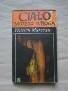 „Ciało mojego wroga” Felicien Marceau
