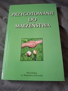 Przygotowanie do małżeństwa i życia w rodzinie + gratis film
