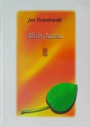 BLISKO JEZUSA JAN TWARDOWSKI