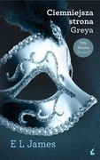 Ciemniejsza strona Greya . E. L. James