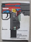 1555 Broń Strzelecka Lat Osiemdziesiatych Stanisław Kochański Bellona 1985