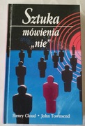 H. Cloud, J. Townsend - Sztuka  mówienia "nie"