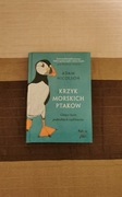 Książka Krzyk morskich ptaków. Ginący świat podniebnych wędrowców