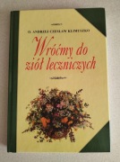 Wróćmy do ziół leczniczych - O. Andrzej Czesław Klimuszko