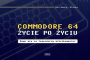 Commodore 64: Życie po Życiu Bartłomiej Kluska