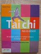 Tai Chi na co dzień - Robert Parry 