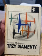 JANUSZ MEISSNER - TRZY DIAMENTY 