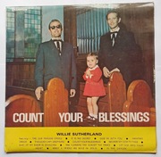 Willie Sutherland with Frank Coutts - Count Your Blessings