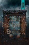 Drugie wydanie Galeria koszmarów feranosa Autograf 