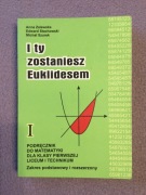 I ty zostaniesz Euklidesem 1 podręcznik